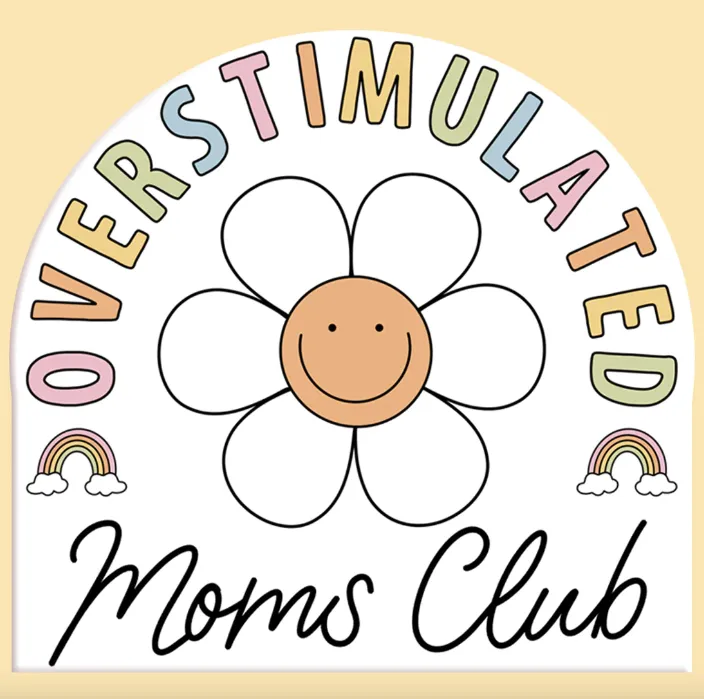 Overstimulated Mom Club Sticker