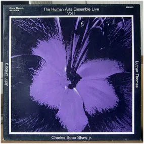 The Human Arts Ensemble ~ The Human Arts Ensemble Live Vol. I